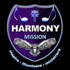 Harmony Mission - To Inspire - Enlighten - Serve